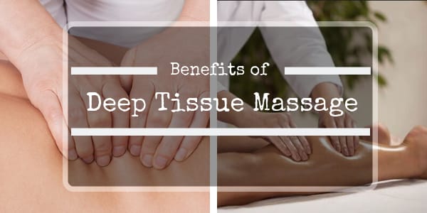 Deep Tissue Massage Benefits